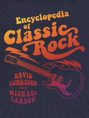 cover image of Encyclopedia of Classic Rock